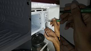 LG Refrigerator Bulb Change #LG fridge ka bulb kaise badlen #kuchh alag andaaz