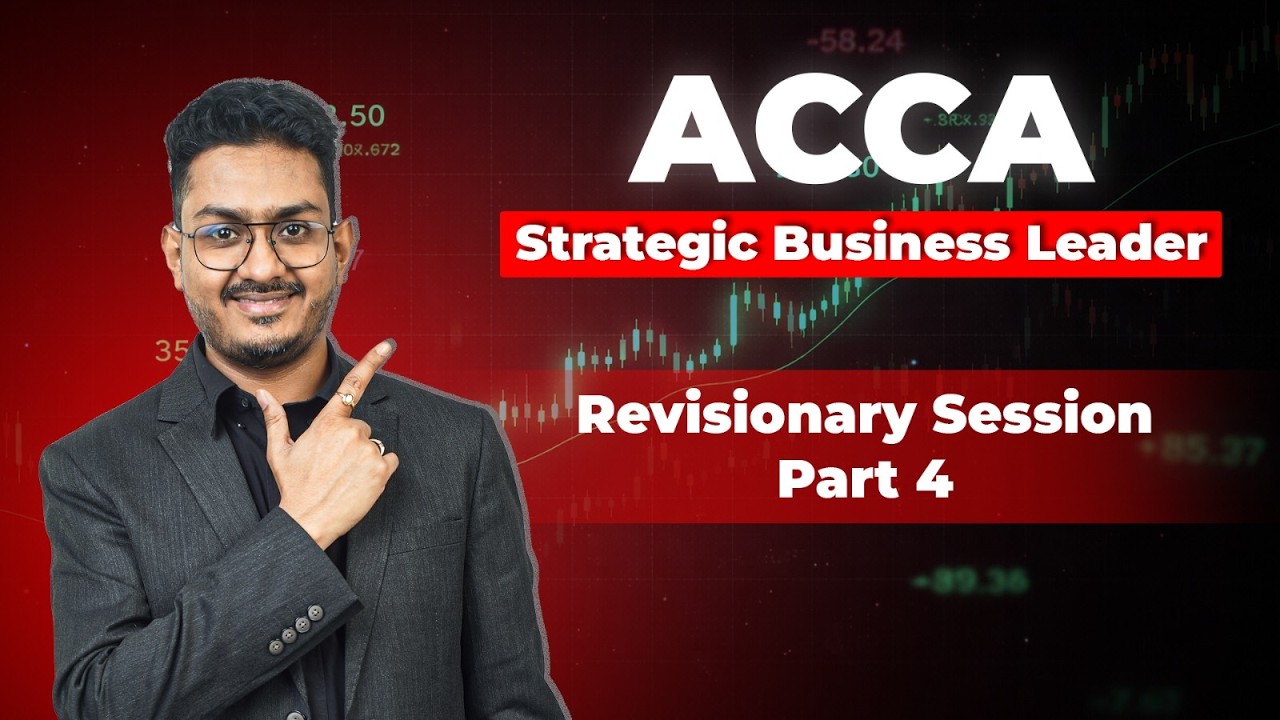 ACCA SBL Revision 2026 Session 4 | Strategic Business Leader