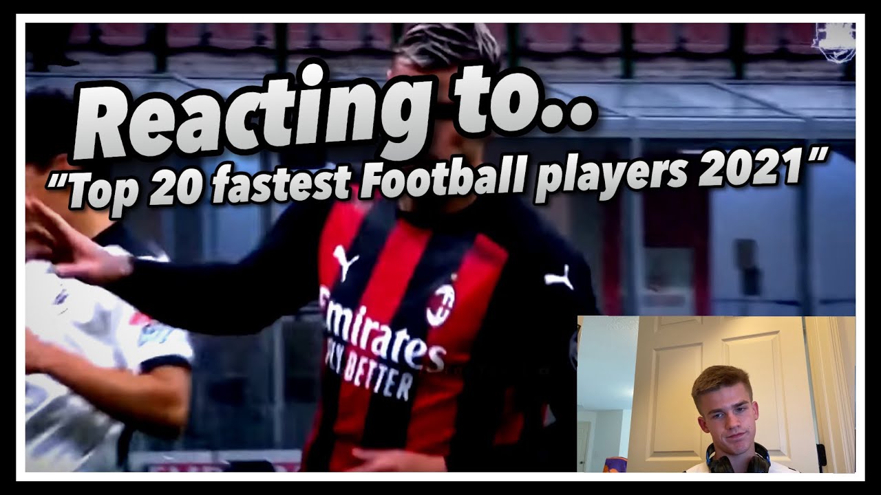 Reacting To the "top 20 Fastest Football Players 2021" YouTube