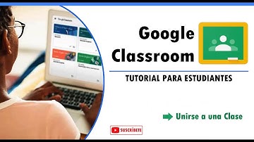 Google Classroom - Unirse a una Clase