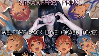 Strawberry Prince - Welcome Back Love! (Okaeri Love!)| Cover by Sachi Gomez