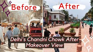 chandni chowk before and after | chandni chowk after redevelopement | lal quila | unlimted thail@160