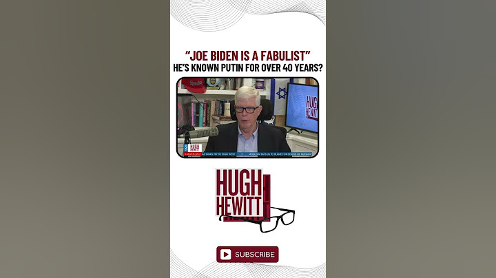 JOE BIDEN IS A FABULIST #hughhewitt #hughhewittshow #joebiden