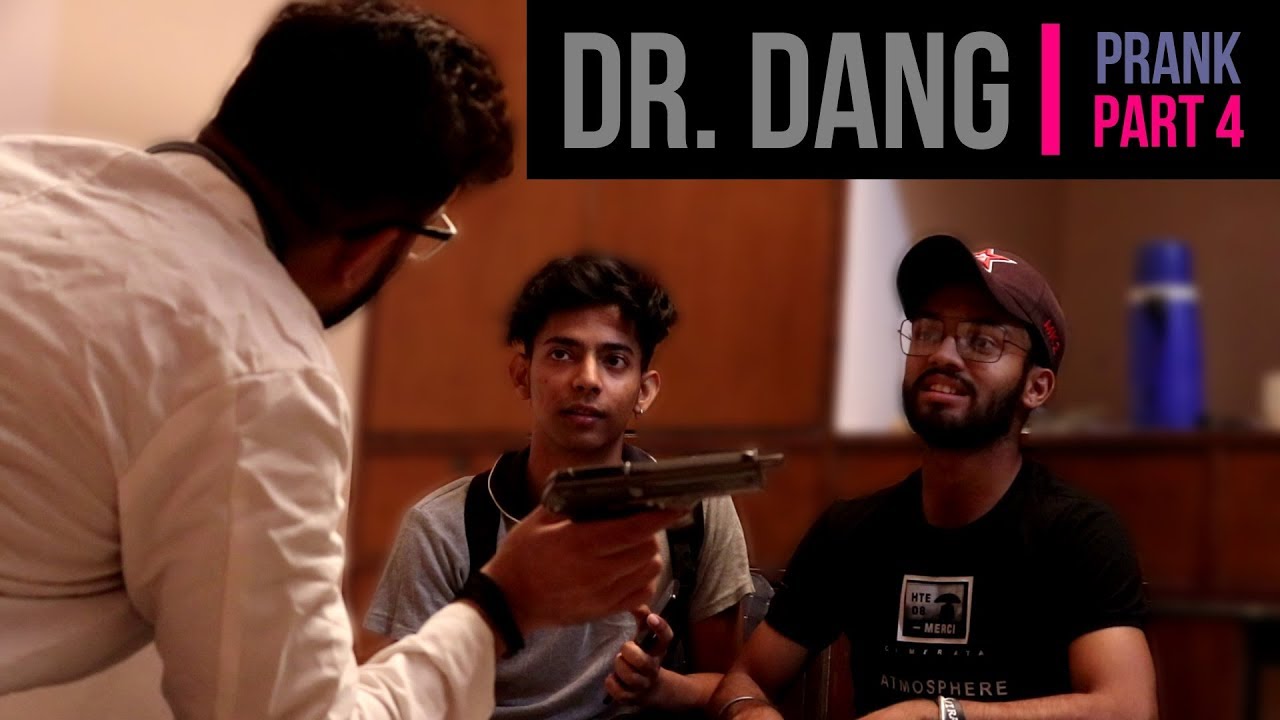 Dr. Dang part4 | Pranks in India 2018 | Unglibaaz