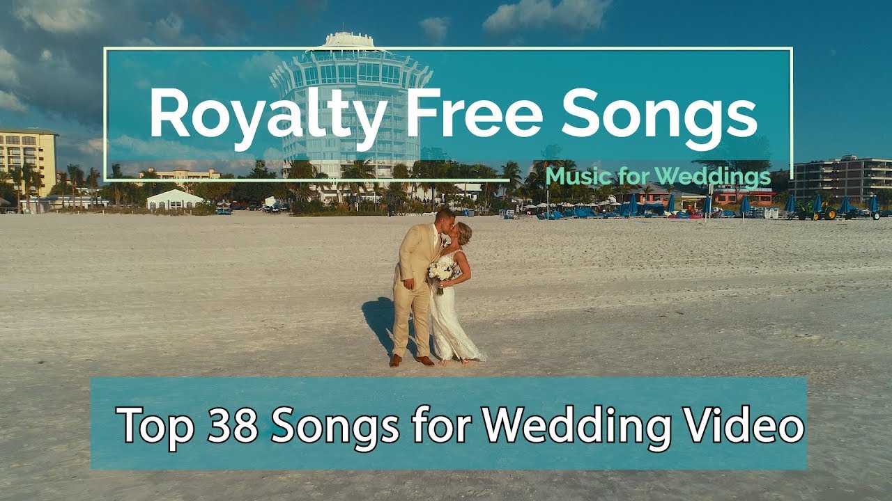 Top 38 Royalty Free Songs for Wedding Video - YouTube