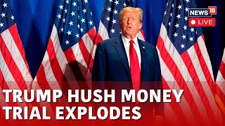 Donald Trump Live: Hush Money Trial Day, Prosecutors Say He Corrupted 2016 Election | N18L