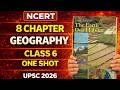 NCERT Class 6 Geography Complete One Shot | Full NCERT Marathon | UPSC 2026