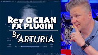 First impression of Rev OCEAN FX plugin by @ArturiaOfficial