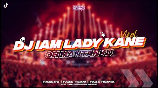 Download lagu DJ IAM LADY KANE X OH MANTANKU // Slowed Reverb 🎧🤙