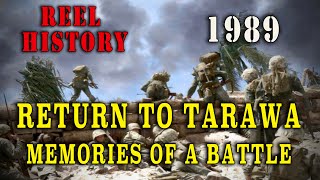 &quot;Return To Tarawa: Memories of Battle&quot; - WW2 45th anniversary Veterans Special (1989)