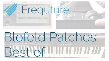 [Frequture] Blofeld Patches - Best of