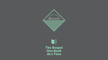 Micah Summary - Paul Tripp