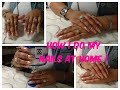 How I Do My Own Nails At Home !! (Highly Requested )