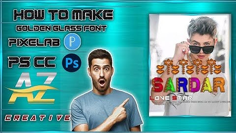 HOw to make golden glass font name edit||•||pixellab  pstouch||•||Ayan edit z