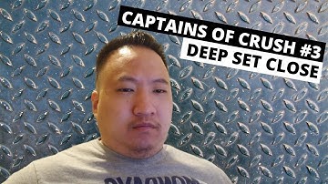 Captains of Crush #3 (Deep Set Close)