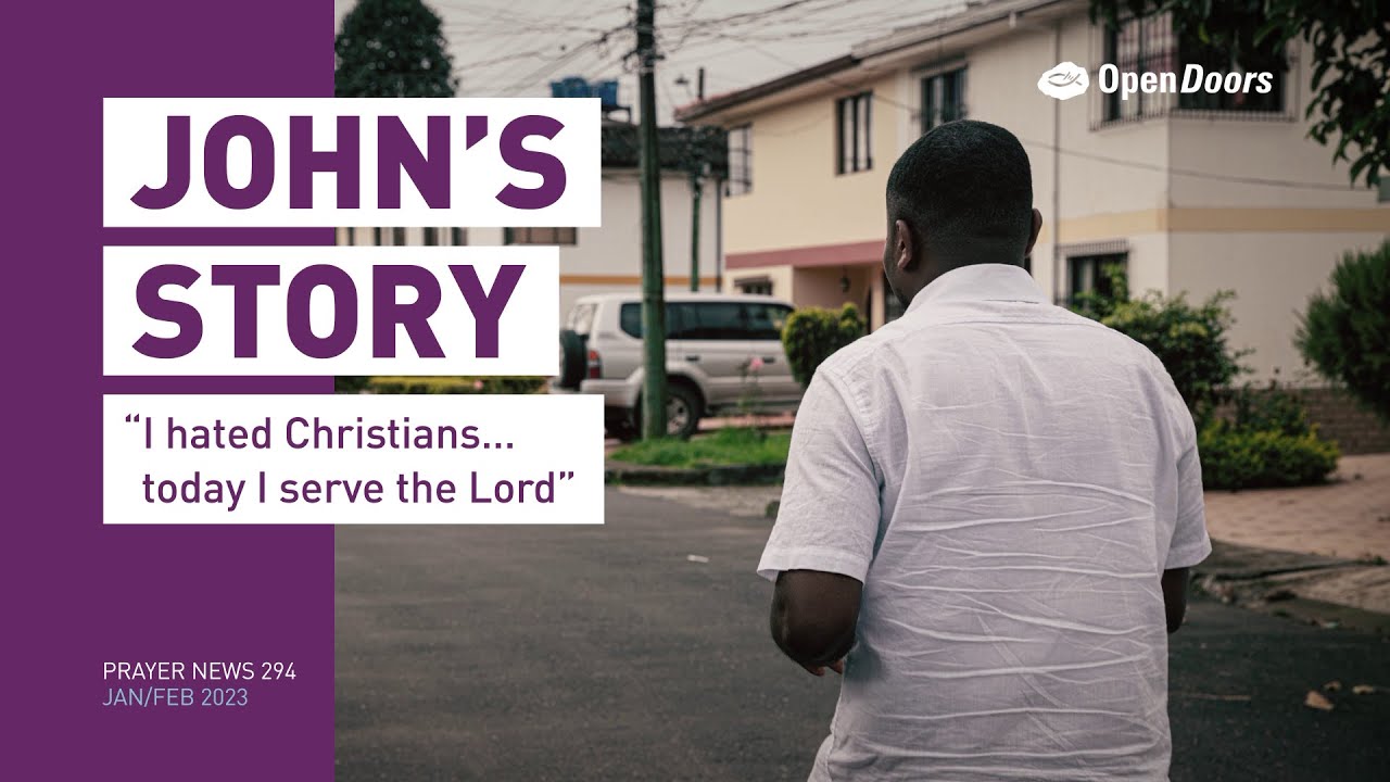 John’s story: Colombia - Open Doors Prayer News 294