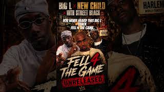Unreleased Big L 🔥“Fell 4 The Game” ft. New Child &amp; 10th Street Black Prod. Rob Dinero #bigl