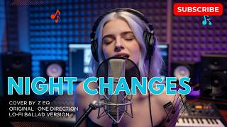 Night Changes (Female Version) - LoFi Ballad Cover
