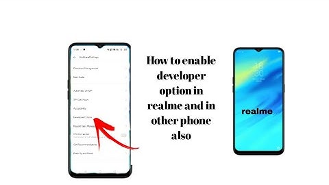 How to enable developer option in realme  ,realme c2/realme x2 pro/,realme Nazro 10