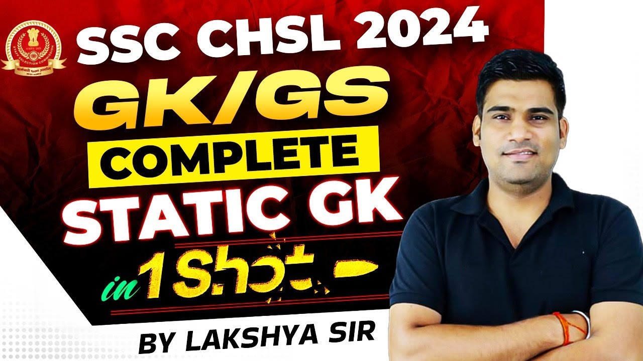SSC CHSL 2024 | COMPLETE GK/GS & STATIC GK IN ONE SHOT | SSC CHSL GKGS ...