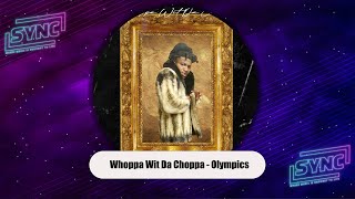 Whoppa Wit Da Choppa - Olympics Sir Duccington