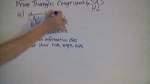 Geometry 4.4 Prove Triangles Congruent by SAS and HL