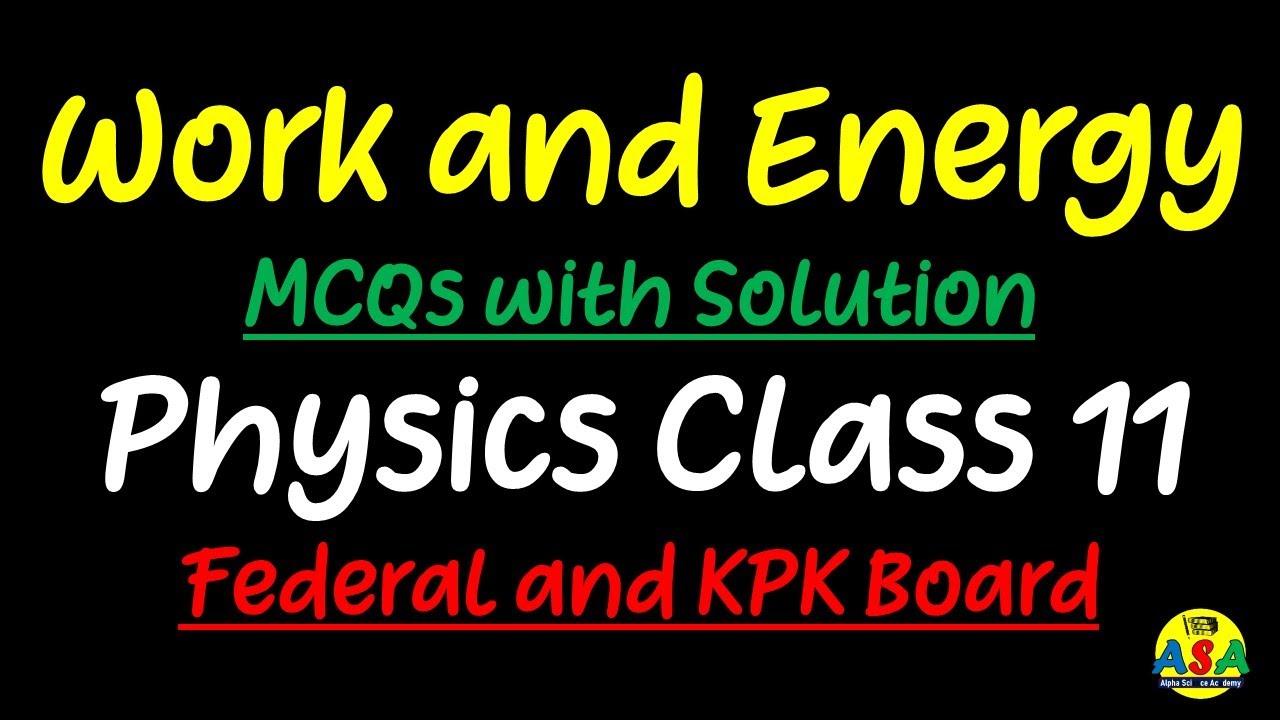 Physics Class 11 Chapter 4 Work and Energy MCQs with Solution - YouTube