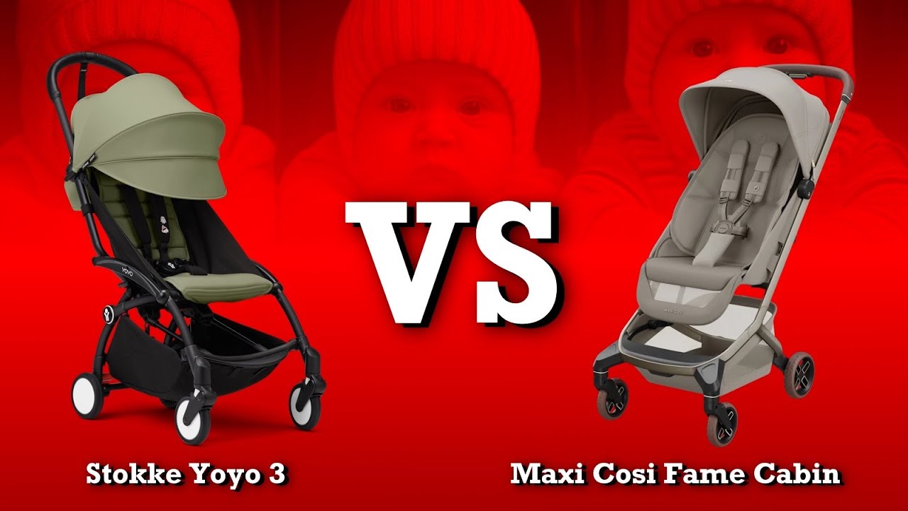 Stokke Yoyo 3 vs Maxi-Cosi Fame Cabin: Mechanics, Comfort, Use