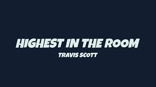 Travis Scott Highest in the room (Bass Boosted) sped up song