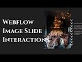 How to create Image Slide Animation | Webflow Interaction