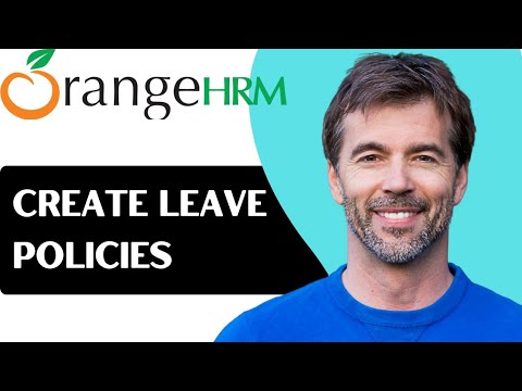 How to Create Leave Policies in OrangeHRM - YouTube
