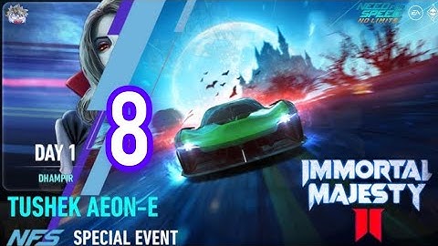 Need For Speed: No Limits |Tushek Aeon E (Immortal Majesty II - Day 1 ) Part 8 @NeedforSpeed #gaming