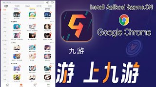 Tutorial Cara install Aplikasi 9Game China Terbaru Lewat google crom screenshot 2