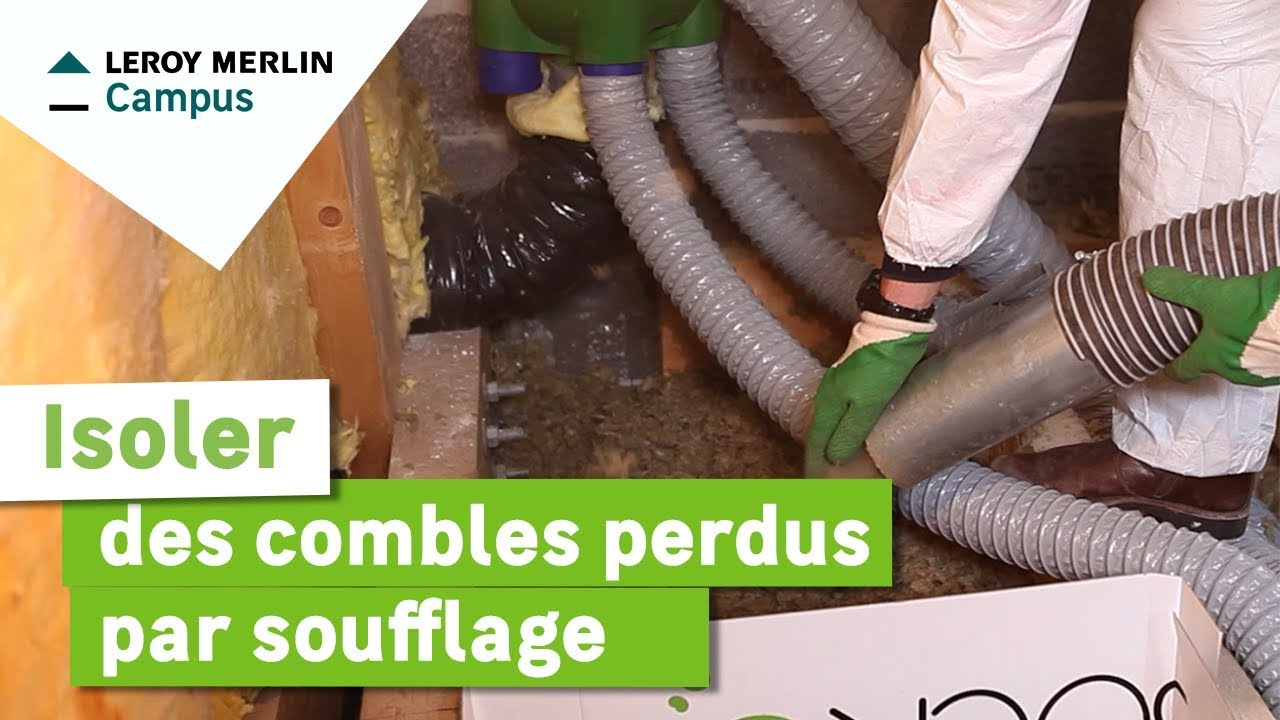 Comment isoler des combles perdus par soufflage ? Leroy