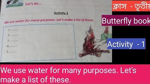 Class-3/Butterfly book/Activity  -1/We use water for many purposes. Let
