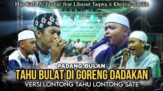 Tahu Bulat Di Goreng Dadakan   Padang Bulan • Mas Kafa Al Jauhar feat Libasut Taqwa x Khoirul Amilin