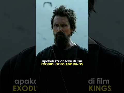Fakta unik di film EXODUS: GODS AND KINGS #film #reviewfilm #exodus