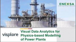 Visual Data Analytics for Physics-based Modelling of Power Plants