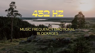 432 Hz   Releases emotional blockages. Unites body and mind with nature