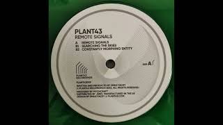 Plant43 - Constantly Morphing Entity [PLANT43009]
