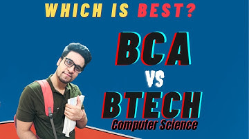 BCA or Btech Which is better? Difference between Btech and BCA | Aashay Kapoor