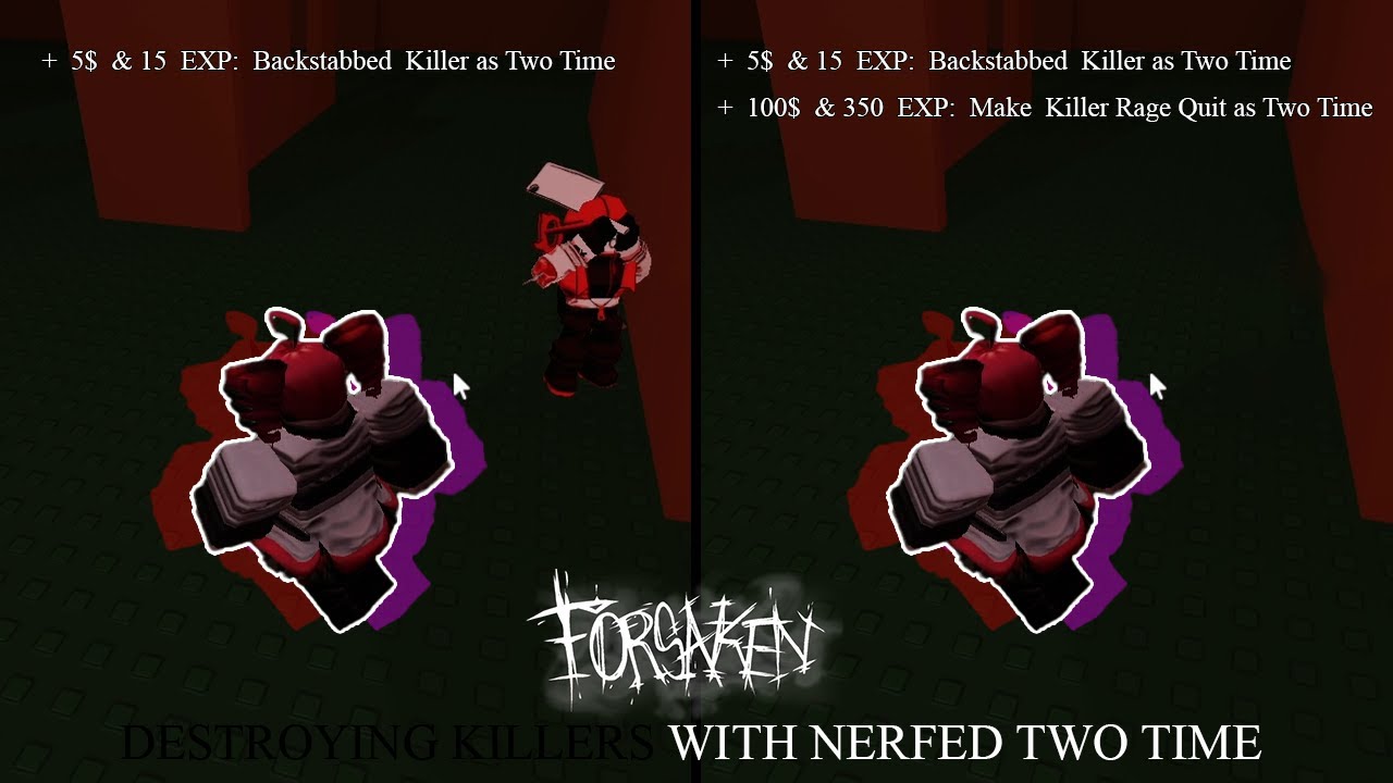 Making KILLER Rage Quit With NERFED Two Time (FORSAKEN)...