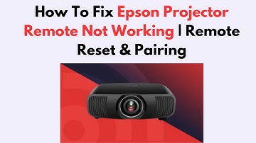 How To Fix Epson Projector Remote Not Working | Remote Reset & Pairing