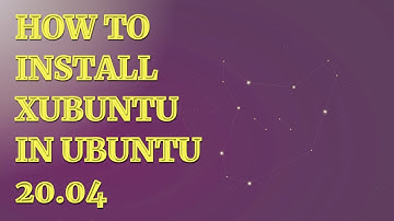 Installing Xubuntu in Ubuntu 20.04