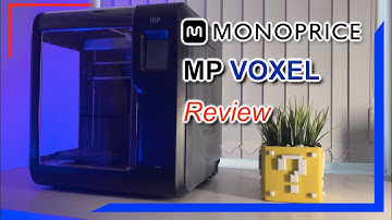 1st time buyer 3d printer - Monoprice MP Voxel 3D Printer