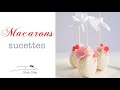 🌸 Macaron Sucette 🌸 Comment Décorer les Macarons et faire des MACARON POPS pour un Anniversaire