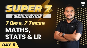 7 Days 7 Tricks || Day 5 || Maths , Stats & LR || Pranav Popat