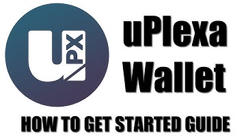 uPlexa Wallet - Getting Started Guide For Local & Web Wallets