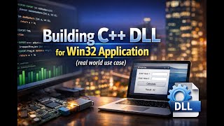 Building Custom C++  DLL (Dynamic Link Library) for Win32 Desktop Applications Profile