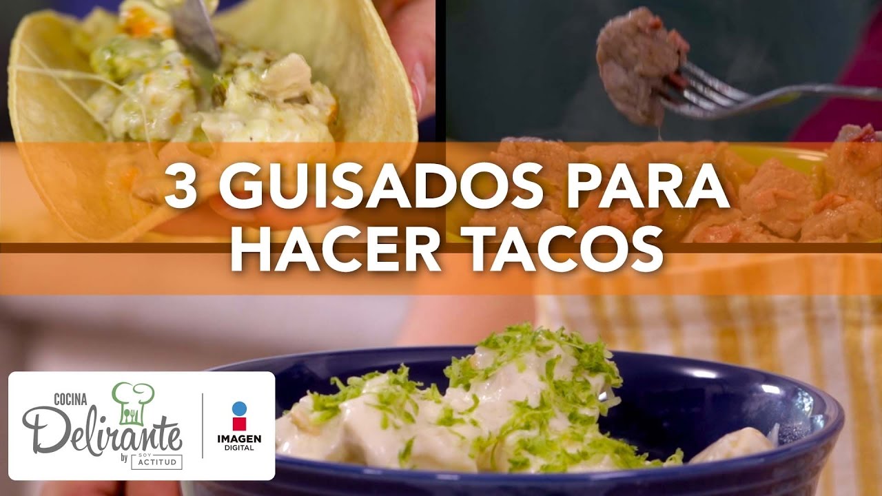 Qué en lugar galope 3 guisados para hacer tacos | Cocina Delirante - YouTube